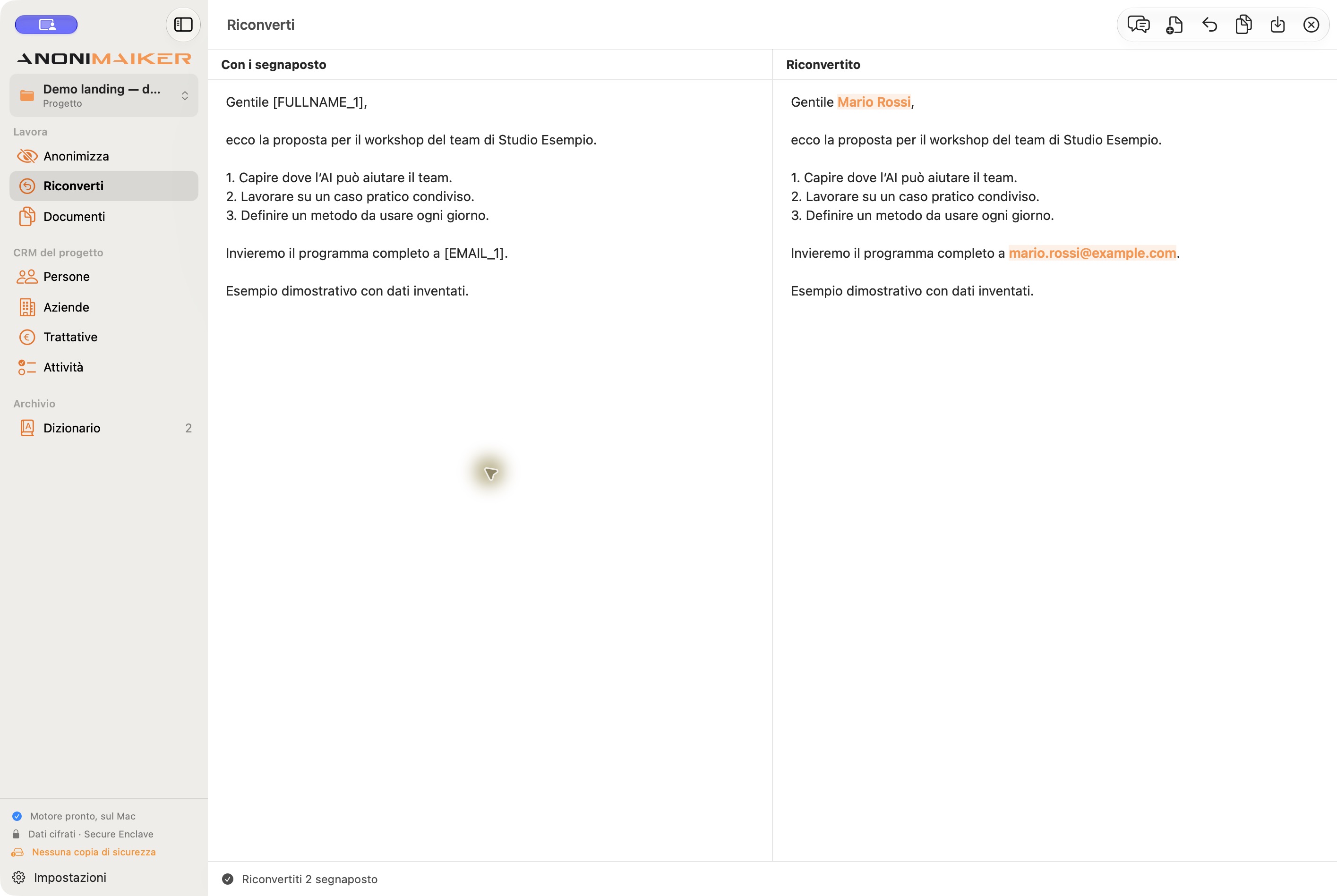 AnoniMaiker riconverte FULLNAME_1 ed EMAIL_1 nei dati dimostrativi Mario Rossi e mario.rossi@example.com